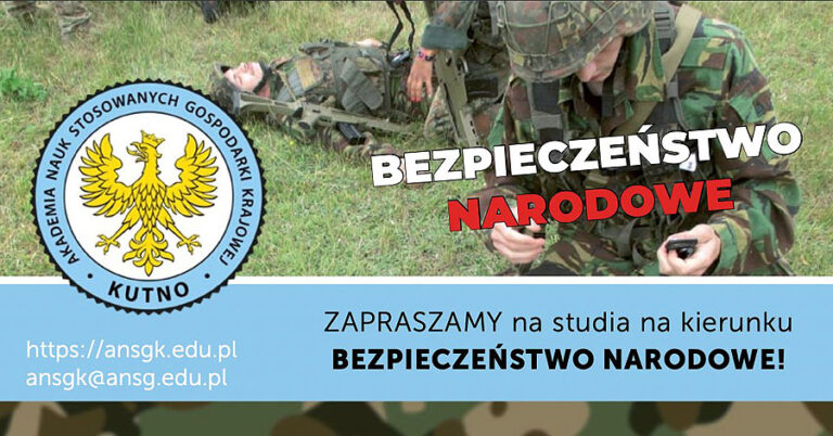 Studiuj „Bezpieczeństwo Narodowe” w ANSGK w Kutnie!